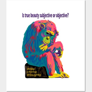 Deep Chimpanzee Thoughts Posters and Art